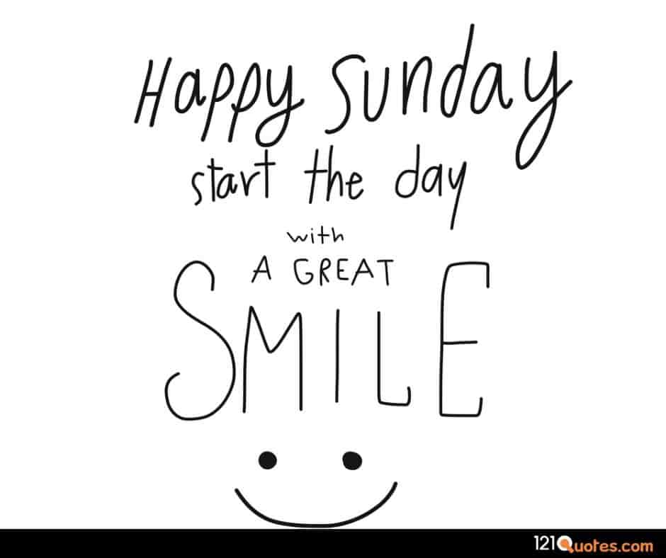 happy sunday stat the day with a great smile