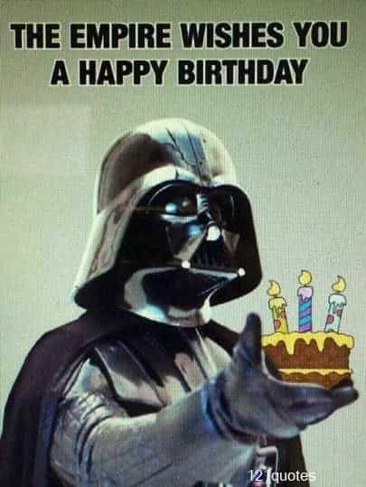 the empire wishes you a happy birthday memes for him