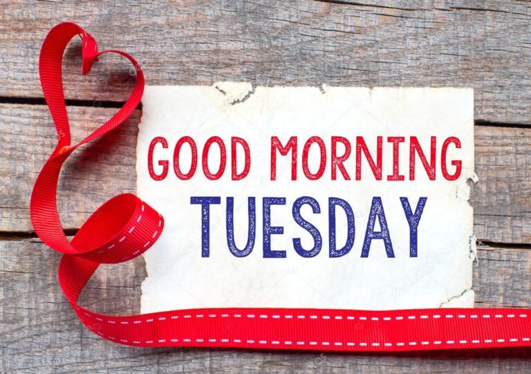 132+ Good Morning Tuesday Images and Wishes