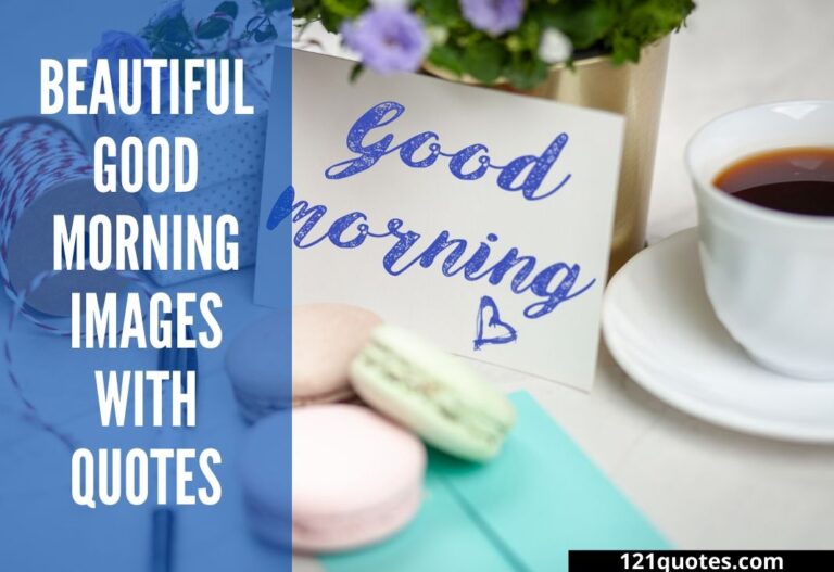 Beautiful Good Morning Images with Quotes
