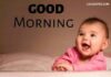 50+ Beautiful Good Morning Images with Baby to Brighten the Morning Beautiful Good Morning Images with Baby