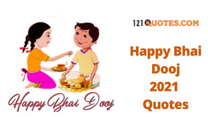Happy Bhai Dooj 2021 Quotes