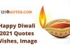Happy Diwali 2021 Quotes, Wishes, Massage and Status Happy Diwali 2021 Quotes