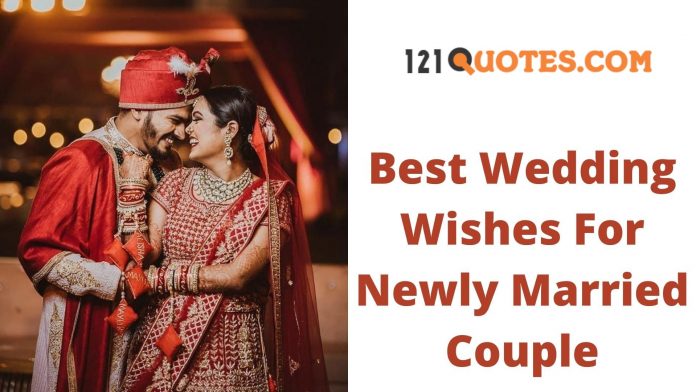 Best Wedding Wishes For Newly Married Couple