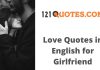 Top 100+ Love Quotes in English for Girlfriend, Cute, Romantic, Love Sharyari Love Quotes in English for Girlfriend