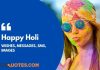 Happy Holi Quotes 2022 : Heartfelt Wishes, Messages for Your Loved Ones Happy Holi quotes
